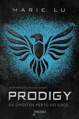 Prodigy: Os opostos perto do caos (Legend, #2)