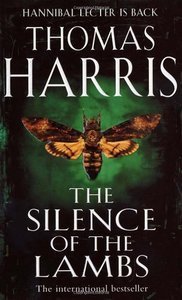 The Silence of the Lambs (Hannibal Lecter, #2)