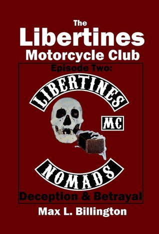 The Libertines Motorcycle Club: Deception and Betrayal