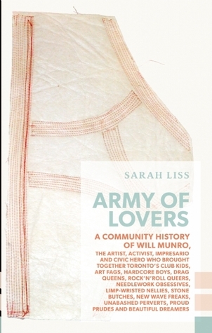 Army of Lovers: A Community History of Will Munro (Exploded Views)