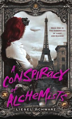 A Conspiracy of Alchemists (The Chronicles of Light and Shadow #1)