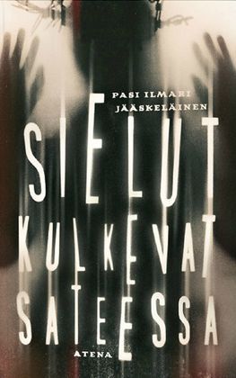 Sielut kulkevat sateessa book cover