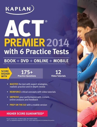 Kaplan ACT 2014 Premier with 6 Practice Tests: book + online + DVD ...