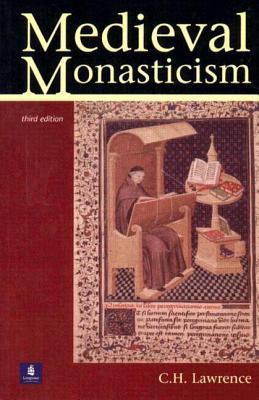 Medieval Monasticism: Forms of Religious Life in Western Europe in the Middle Ages