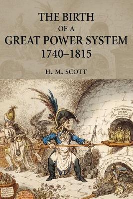 The Birth of a Great Power System, 1740-1815 book cover
