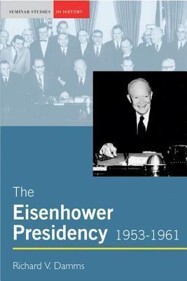The Eisenhower Presidency, 1953-1961 book cover