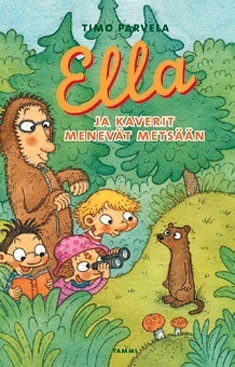 Ella ja kaverit menevät metsään