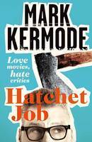 cover img of Hatchet Job: Love Movies, Hate Critics