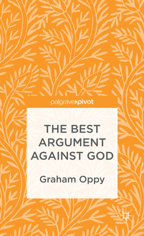The Best Argument Against God