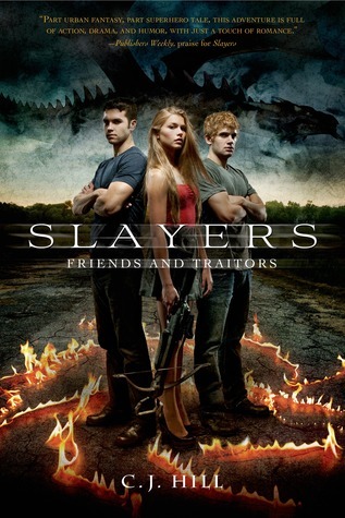 Friends and Traitors (Slayers, #2)