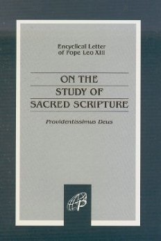 On the Study of Sacred Scripture: Encyclical Letter Providentissimus Deus