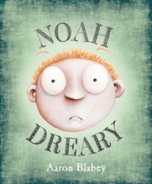 Noah Dreary book cover