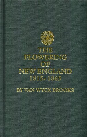 The Flowering of New England, 1815-1865