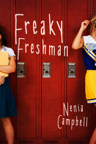 Freaky Freshman by Nenia Campbell | Goodreads