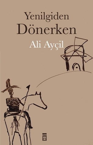 Yenilgiden Dönerken book cover