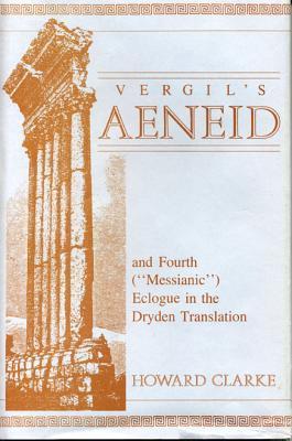 The Aeneid and the Fourth ('messianic') Eclogue book cover