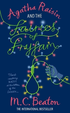 Agatha Raisin and the Fairies of Fryfam (Agatha Raisin, #10)