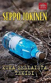 Kuka sellaista tekisi