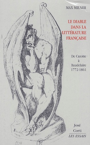 Le diable dans la littérature française. De Cazotte à Baudelaire, 1772-1861 book cover