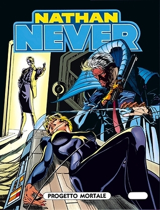 Nathan Never n. 45: Progetto mortale