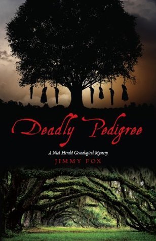 Deadly Pedigree: A Nick Herald Genealogical Mystery