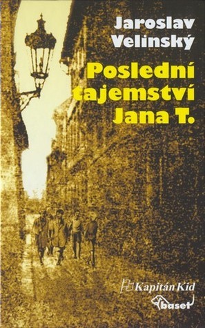 Poslední tajemství Jana T.