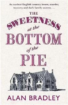 The Sweetness at the Bottom of the Pie (Flavia de Luce, #1)
