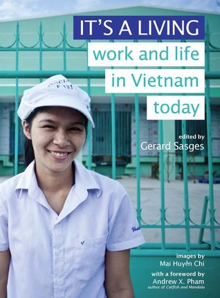 It's a Living: Work and Life in Vietnam Today