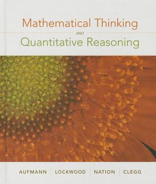 Mathematical Thinking and Quantitative Reasoning by Richard N. Aufmann ...