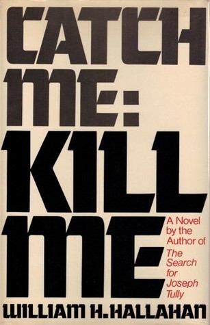 Catch Me: Kill Me