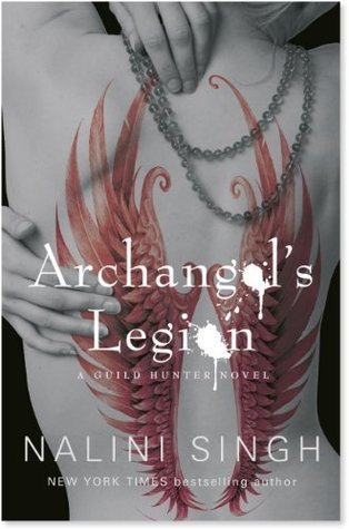Archangel's Legion (Guild Hunter, #6)
