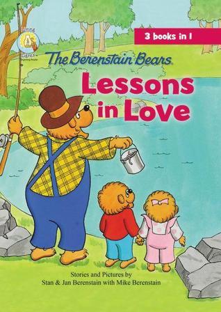 The Berenstain Bears Lessons in Love book cover