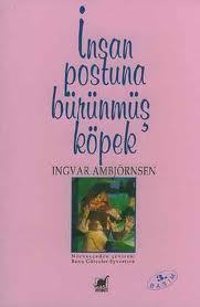 İnsan Postuna Bürünmüş Köpek book cover