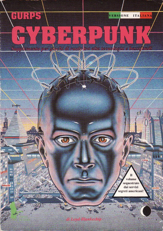 GURPS Cyberpunk by Loyd Blankenship Goodreads