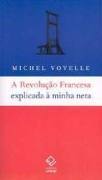 A Revolução Francesa Explicada à Minha Neta