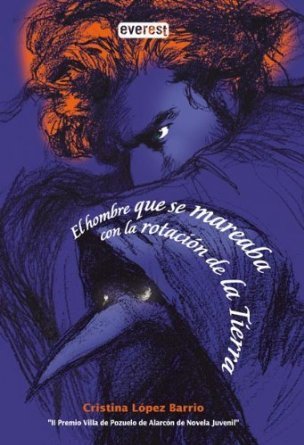 El hombre que se mareaba con la rotación de La Tierra book cover
