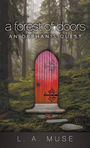 A Forest of Doors: An Orphan's Quest