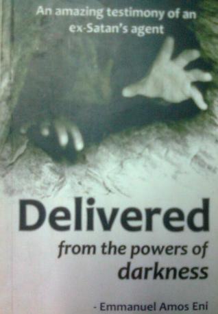 Delivered from the Powers of Darkness