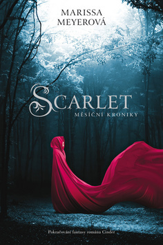 Scarlet (Měsíční kroniky, #2)