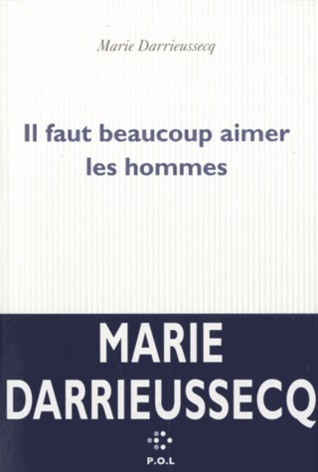 Il faut beaucoup aimer les hommes book cover