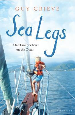 Sea Legs: One Family's Year on the Ocean