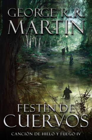 Festín de Cuervos (Canción de Hielo y Fuego, #4)