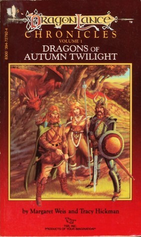 Dragons of Autumn Twilight (Dragonlance: Chronicles, #1)