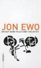 Om det bare ville snø i helvetet book cover