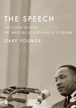 The Speech: The Story Behind Dr. Martin Luther King Jr.'s Dream