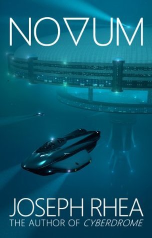 Novum: Genesis (Novum, #1) by Joseph Rhea | Goodreads
