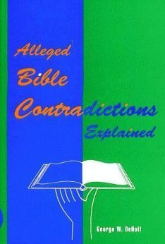 Alleged Bible Contradictions Explained by George W. Dehoff | Goodreads