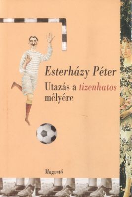Utazás a tizenhatos mélyére