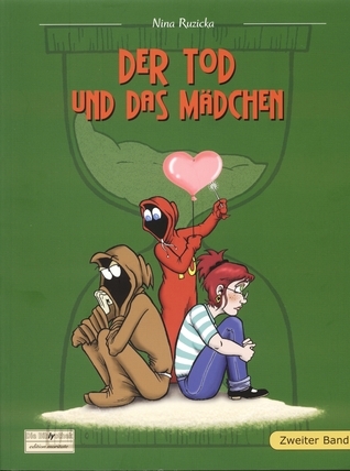 Nina Ruzicka Der Tod und das Mädchen (Band #2) by Nina Ruzicka | Goodreads