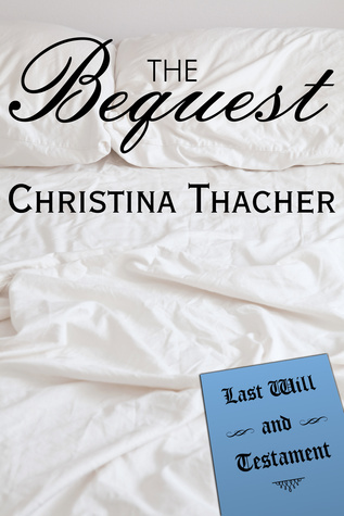 The Bequest: A BDSM Romance